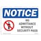 Signmission OSHA Notice Sign, 7" Height, 10" Width, NOTICE No Admittance Without Security Pass Sign, Landscape OS-NS-D-710-L-15998 - alternate 1